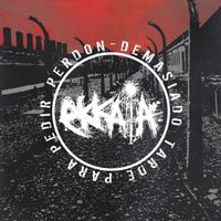 Ekkaia - Demasiado Tarde Para Pedir Perdon