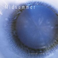 Midsummer - Catch and Blur