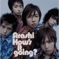 Arashi - How's it going?