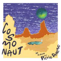 Pickle Darling - Cosmonaut