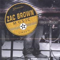 Zac Brown - Home Grown
