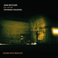 John Butcher - Cavern With Nightlife