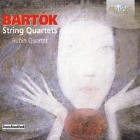 Rubin Quartet - Bart&oacute;k: String Quartets