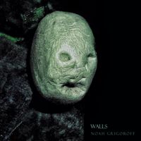 Noah Grigoroff - Walls