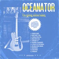 Oceanator - I'm Going Online Today: A Livestream Concert Recording