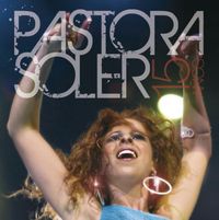 Pastora Soler - 15 A&ntilde;os (En Directo)
