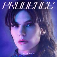 Prudence - Beginnings