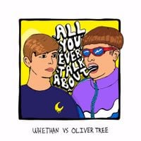 Whethan & Oliver Tree - All You Ever Talk About