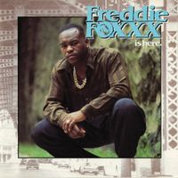 Freddie Foxxx - Freddie Foxxx Is Here