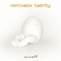 Matchbox Twenty - Unwell