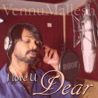 Vennu Mallesh - I Love U Dear