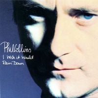 Phil Collins - I Wish It Would Rain Down