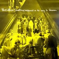 Phil Collins - Something Happened on the Way to Heaven