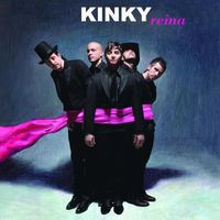 Kinky - Reina