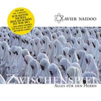 Xavier Naidoo - Zwischenspiel - Alles f&uuml;r den Herrn