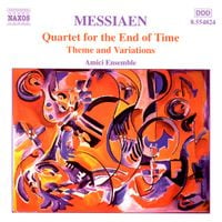 Amici Ensemble - Quartet for the End of Time; Theme and Variations