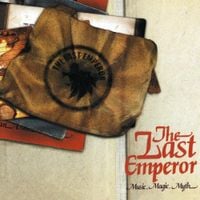 The Last Emperor - Music, Magic, Myth