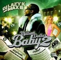 DJ Lazy K & Max B - Million Dollar Baby 2