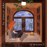 The American Dollar - Lofi Dimensions 2