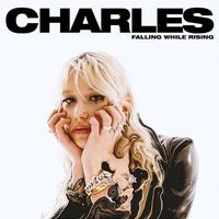 Charles (Charlotte Foret) - Falling While Rising