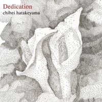 Chihei Hatakeyama - Dedication