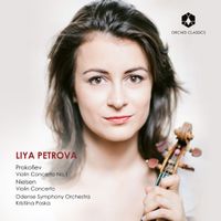 Liya Petrova - Prokofiev: Violin Concerto No.1; Nielsen: Violin Concerto