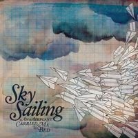Sky Sailing - An Airplane Carried Me to Bed
