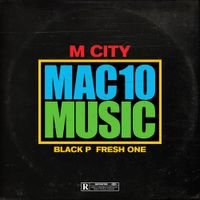 M City - Mac 10 Music
