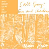 Graham Van Pelt - Salt Spring: Sun and Shadow