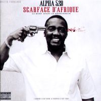 Alpha 5.20 - Scarface d&rsquo;Afrique