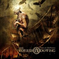 The Foreshadowing - Days of Nothing