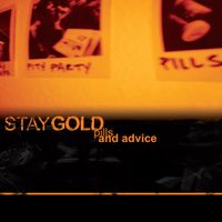 Stay Gold - Pills and Advice