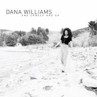 Dana Williams - The Lonely One