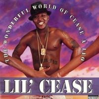 Lil' Cease - The Wonderful World of Cease a Leo