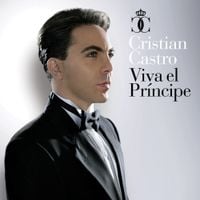 Cristian Castro - Viva El Pr&iacute;ncipe