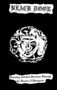 Black Door - Revealing Celestial Secrecies Through the Gnosis of Shemyazaz