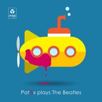 Pat&aacute;x - Patax Plays the Beatles