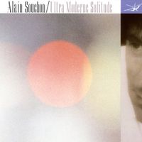 Alain Souchon - Ultra moderne solitude