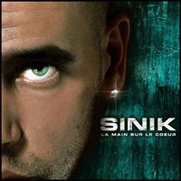 Sinik - La main sur le c&oelig;ur