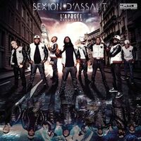 Sexion D'Assaut - L'apog&eacute;e