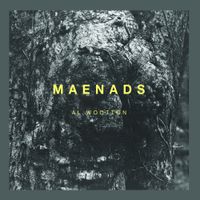 Al Wootton - Maenads