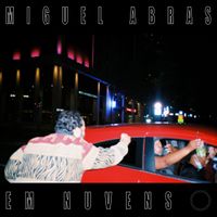 Miguel Abras - Em Nuvens