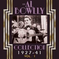 Al Bowlly - The Al Bowlly Collection 1927-40, Vol. 1