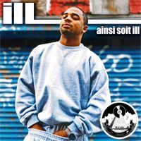 Ill - Ainsi soit Ill