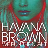 Havana Brown - We Run the Night