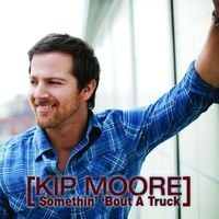 Kip Moore - Somethin' 'Bout a Truck