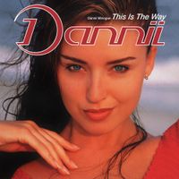 Dannii Minogue - This Is the Way