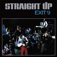 Exit 9 - Straight Up