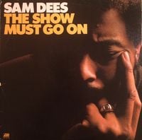 Sam Dees - The Show Must Go On