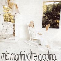 Mia Martini - Oltre la collina ...